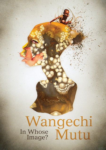 Wangechi Mutu: In Whose Image