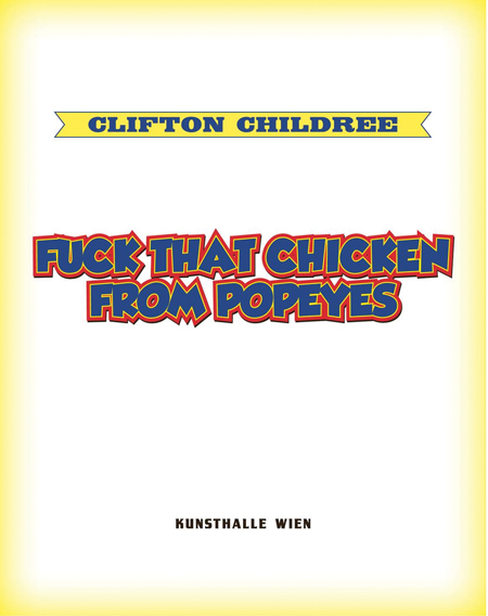 Clifton Childree: Fuck that Chicken from Popeyes